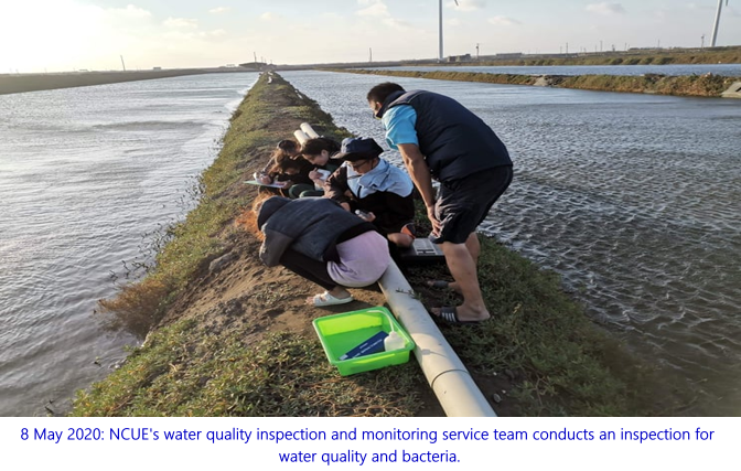 8 May 2020: NCUE’s water quality inspection and monitoring service team conducts an inspection for water quality and bacteria.